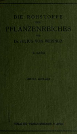 Die Rohstoffe des Pflanzenreichs : versuch einer Technischen Rohstofflehre des Pflanzenreiches 2_cover