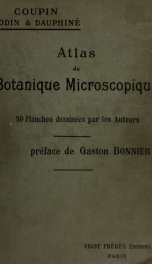 Atlas de botanique microscopique : manuel de travaux pratiques ..._cover