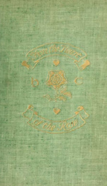 From the heart of the rose : letters on things natural, things serious, things frivolous_cover