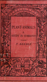 Plant-animals; a study in symbiosis_cover