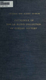 Catalogue of the Le Blond collection of Corean pottery_cover