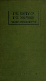 The unity of the organism; or, The organismal conception of life 2_cover