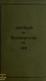 Jahrbuch der Bücherpreise; Ergebnisse der Versteigerungen in Deutschland, Österreich, Holland, der Schweiz, Skandinavien, der Tschechoslowakei, Ungarn 8_cover