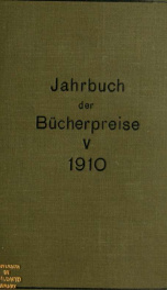 Jahrbuch der Bücherpreise; Ergebnisse der Versteigerungen in Deutschland, Österreich, Holland, der Schweiz, Skandinavien, der Tschechoslowakei, Ungarn 5_cover