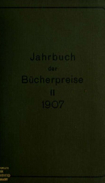 Jahrbuch der Bücherpreise; Ergebnisse der Versteigerungen in Deutschland, Österreich, Holland, der Schweiz, Skandinavien, der Tschechoslowakei, Ungarn 2_cover