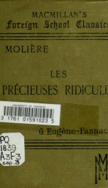 Les précieuses ridicules; comédie en un acte. With introd. and notes by G. Eugène Fasnacht_cover