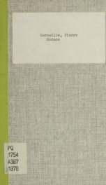 Horace, tragédie en cinq actes. With grammatical and explanatory notes by P.H.E. Brette_cover