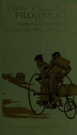 Two pilgrims' progress; from fair Florence to the eternal city of Rome_cover