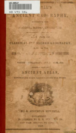 Mitchell's ancient geography, designed for academies, schools and families; a system of classical and sacred geography ... together with an ancient atlas .._cover