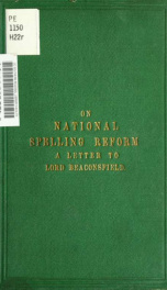 Rational spelling : a conservative scheme for national spelling reform, a letter addressed to the Earl of Beaconsfield_cover
