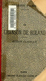 La chanson de Roland. Traduction nouv. et complète, rythmée conformément au texte roman, précédée de Roland et la belle Aude, prologue à La Chanson de Roland [par] Joseph Fabre_cover