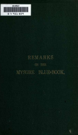 Remarks on the Mysore blue-book : with a few words to Mr. R.D. Mangles_cover