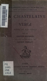 La chastelaine de Vergi, poème du 13e siècle. Edité par Gaston Raynaud. 2. ed. rev. par Lucien Foulet_cover