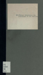 Récréations dramatiques des pensionnats et des familles; drames, charades en action, scènes comiques, pantomimes, plans de récréations. [Préf. de L.C.] 1_cover