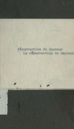 La résurrection du Sauveur; fragment d'un mystère anglo-normand du 13e siècle. Publié d'après le manuscrit 902 fonds français de la Bibliothèque nationale. [Editée et avec introd. par F.E. Schneegans]_cover