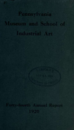 Annual report of the Pennsylvania Museum and School of Industrial Art ... with the list of members 40_cover