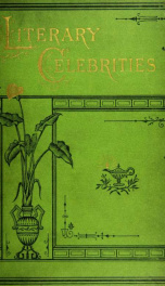 Literary Celebrities : biographies of Wordsworth, Campbell, Moore, Jeffrey_cover