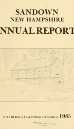 Annual reports for the Town of Sandown, New Hampshire 1985_cover