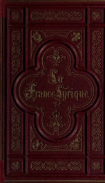 La France lyrique; album des meilleures poIesies lyriques des auteurs français_cover