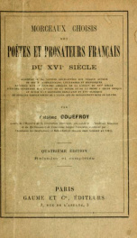 Morceaux choisis des poetes et prosateurs français du 16e siecle. Accompagnés de notices développées sur chaque auteur, de notes grammaticales, littéraires et historiques; précédés d'une grammaire abrégée de la langue du 16e siecle, d'études générales sur_cover