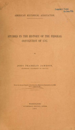 Studies in the history of the Federal Convention of 1787_cover
