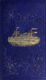 The cruise of the steam yacht North Star; a narrative of the excursion of Mr. Vanderbilt's party to England, Russia, Denmark, France, Spain, Italy, Malta, Turkey, Madeira, etc_cover