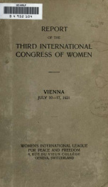 Report of the Third International Congress of Women, Vienna, July 10-17, 1921_cover