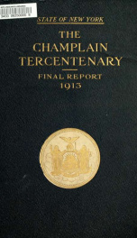 The Champlain tercentenary. Final report of the New York lake Champlain tercentenary commission_cover