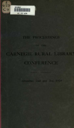 The proceedings of the Carnegie rural library conference held at the College of preceptors, London, on November 2nd and 3rd, 1920_cover