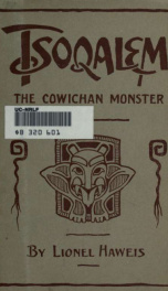 Tsoqalem : a weird Indian tale of the Cowichan monster, a ballad_cover