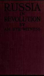 Russia in revolution; being the experiences of an Englishman in Petrograd during the upheaval_cover