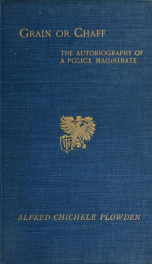 Grain or chaff? The autobiography of a police magistrate_cover