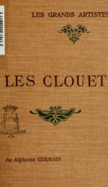 Les Clouet : biographie critique_cover