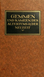 Gemmen und Kameen des Altertums und der Neuzeit; in Vergrösserungen, hrsg. von Georg Lippold. Mit 1695 Abbildungen auf 167 Tafeln_cover