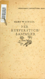 Handbuch für Kupferstichsammler; technische Erklärungen, Ratschläge für das Sammeln und das Aufbewahren_cover