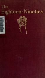 The eighteen nineties; a review of art and ideas at the close of the nineteenth century 1_cover