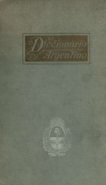 Diccionario argentino, ilustrado con numerosos textos_cover