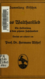 Das Waltharilied; ein Heldensang aus dem zehnten Jahrhundert, im Versmasse der Urschrift übersetzt und erläutert von Professor Dr. Hermann Althof_cover