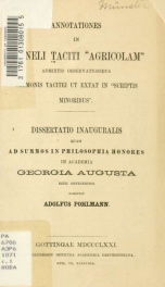 Annotationes in Corneli Taciti "Agricolam" : admixtis observationibus sermonis Tacitei ut extat in "Scriptis minoribus"_cover