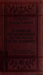 St. Ambrose. "On the mysteries" and the treatise, On the sacraments, by an unknown author_cover