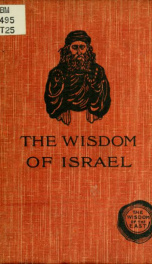 The wisdom of Israel; being extracts from the Babylonian Talmud and Midrash Rabboth_cover