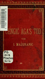 Cengic Aga's Tod. Aus dem Kroatischen übersetzt von Wilhelm Kienberger_cover