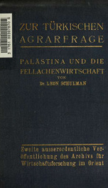 Zur türkischen Agrarfrage; Palästina und die Fellachenwirtschaft_cover