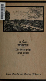 München; die Lebensgesetze einer Stadt_cover