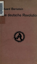 Die deutsche Revolution, ihr Ursprung, ihr Verlauf und ihr Werk_cover