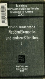 Die Nationalökonomie der Gegenwart und Zukunft, und andere gesammelte Schriften 1_cover