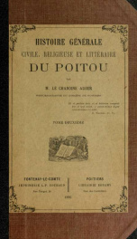 Histoire générale, civile, religieuse et littéraire du Poitou 2_cover