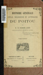 Histoire générale, civile, religieuse et littéraire du Poitou 6_cover