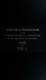 Official report of debates (Hansard) : Legislative Assembly of Ontario = Journal des débats (Hansard) : Assemblée législative de l'Ontario 1945 1, 2nd Session, 21st Legislature_cover