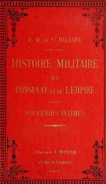 Histoire militaire du consulat et de l'empire; souvenirs intimes 3_cover